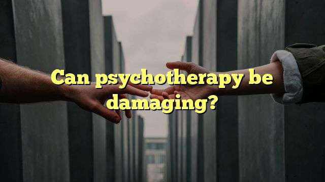 Can psychotherapy be damaging?