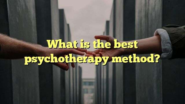 What is the best psychotherapy method?